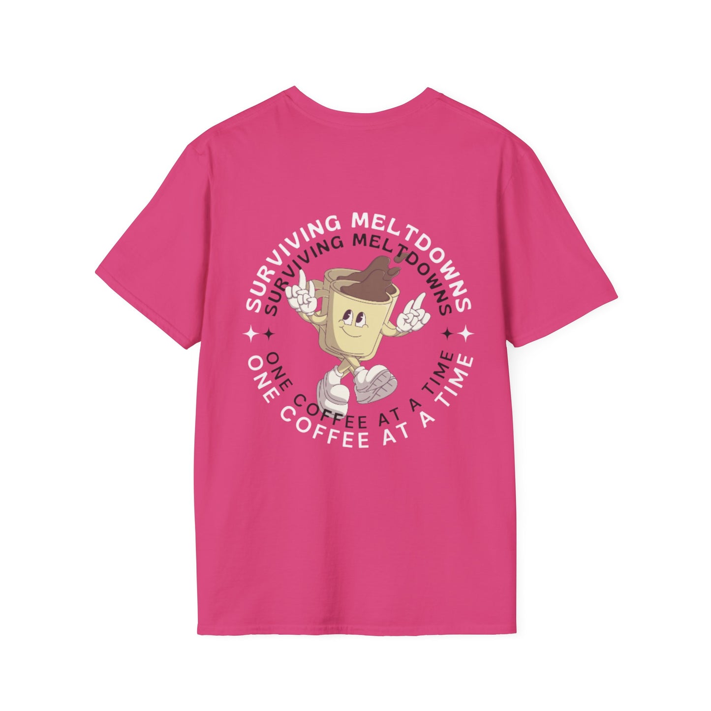 'Surviving Meltdowns One Coffee at a Time' Graphic T-Shirt