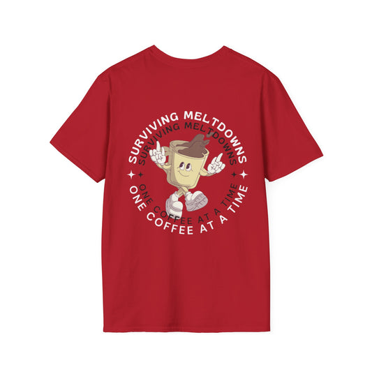 'Surviving Meltdowns One Coffee at a Time' Graphic T-Shirt