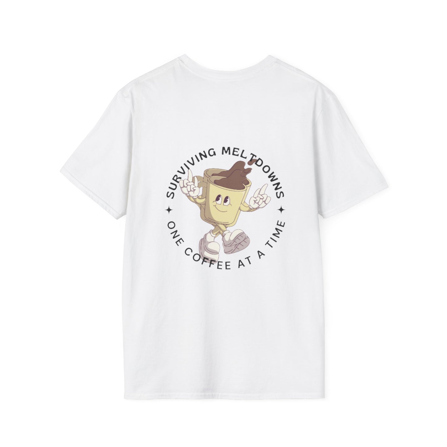 'Surviving Meltdowns One Coffee at a Time' Graphic T-Shirt